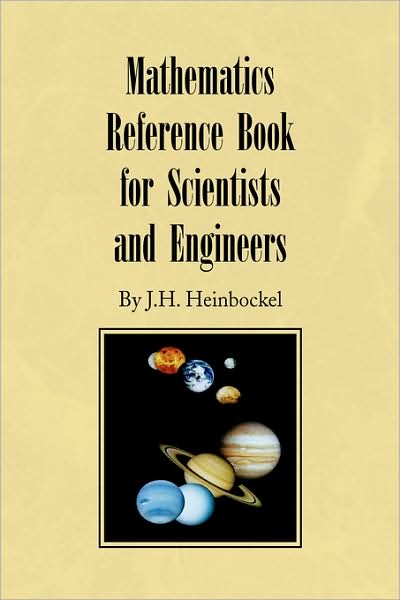 Cover for J.h. Heinbockel · Mathematics Reference Book for Scientists and Engineers (Hardcover Book) (2009)