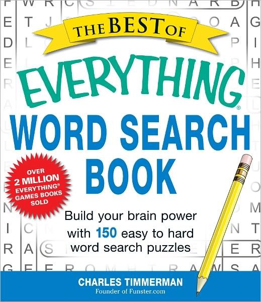 Cover for Charles Timmerman · The Best of Everything Word Search Book: Build Your Brain Power with 150 Easy to Hard Word Search Puzzles - Everything (R) (Paperback Book) (2012)