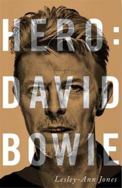 Cover for Lesley-Ann Jones · Hero: David Bowie (Hardcover bog) (2016)