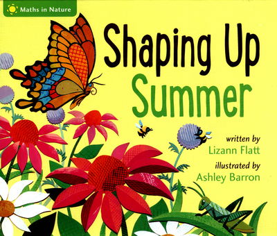 Cover for Lizann Flatt · Maths in Nature: Shaping Up Summer - Maths in Nature (Hardcover Book) [Illustrated edition] (2017)