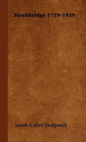 Cover for Sarah Cabot Sedgwick · Stockbridge 1739-1939 (Pocketbok) (2000)