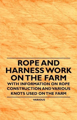 Cover for Rope and Harness Work on the Farm - with Information on Rope Construction and Various Knots Used on the Farm (Paperback Book) (2011)