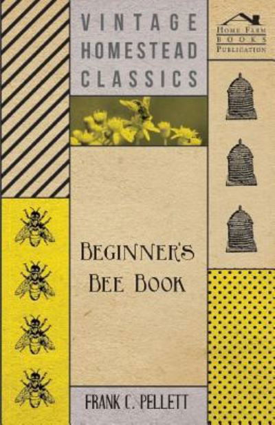 Cover for Frank C. Pellett · Beginner's Bee Book (Paperback Book) (2012)