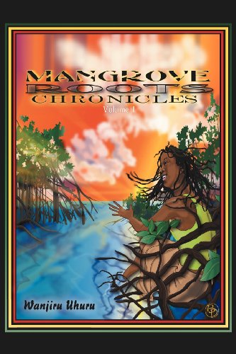 Cover for Wanjiru Uhuru · Mangrove Roots Chronicles (Paperback Bog) (2012)