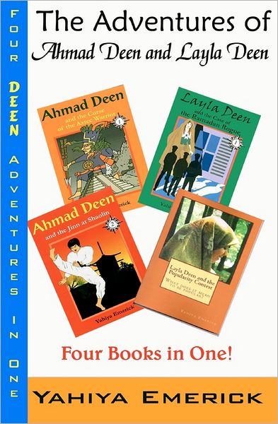 Cover for Yahiya Emerick · The Adventures of Ahmad Deen and Layla Deen: the Deen Family Omnibus (Taschenbuch) (2010)