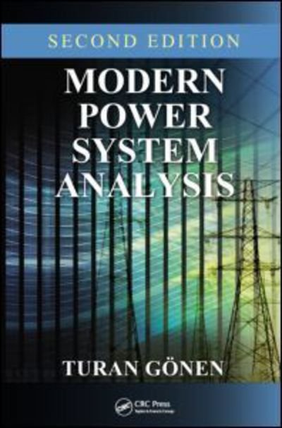 Cover for Turan Gonen · Modern Power System Analysis (Hardcover Book) (2013)