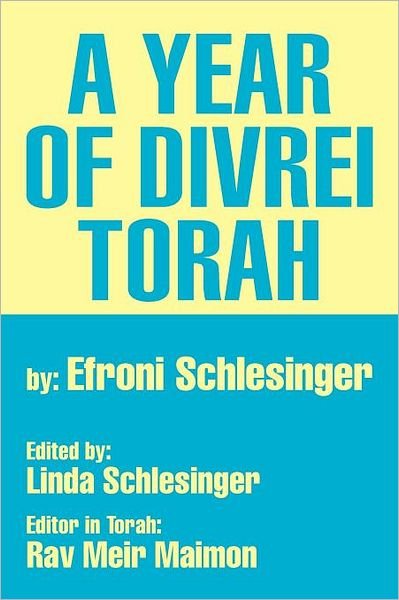 Cover for Efroni Schlesinger · A Year of Divrei Torah (Paperback Book) (2012)