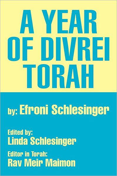 Cover for Efroni Schlesinger · A Year of Divrei Torah (Taschenbuch) (2012)