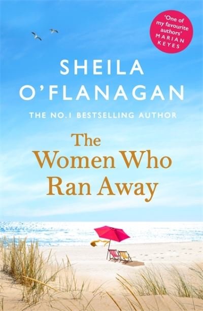 Cover for Sheila O'Flanagan · The Women Who Ran Away: And the secrets that followed them . . . (Paperback Book) (2021)