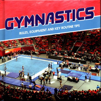 Cover for Tracy Nelson Maurer · Gymnastics: Rules, Equipment and Key Routine Tips - First Sports Facts (Hardcover Book) (2017)