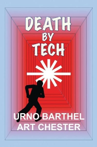 Cover for Art Chester · Death by Tech (Taschenbuch) (2014)