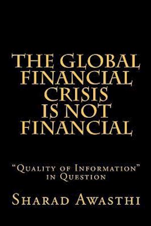 Cover for Sharad Awasthi · The Global Financial Crisis is Not Financial (Paperback Book) (2012)