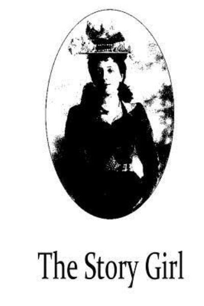 The Story Girl - Lucy Maud Montgomery - Books - Createspace - 9781481119818 - November 28, 2012