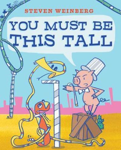 You must be this tall - Steven Weinberg - Böcker - Margaret K. McElderry Books - 9781481429818 - 8 mars 2016