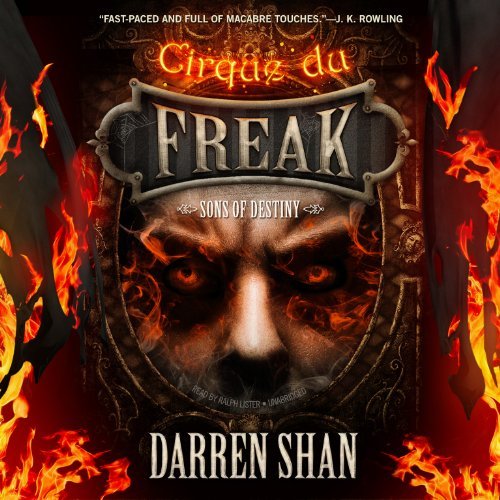 Cover for Darren Shan · Sons of Destiny (Cirque Du Freak: Saga of Darren Shan) (Hörbok (CD)) [Unabridged edition] (2014)