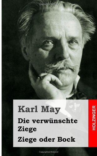 Cover for Karl May · Die Verwünschte Ziege / Ziege Oder Bock (Paperback Book) [German edition] (2013)