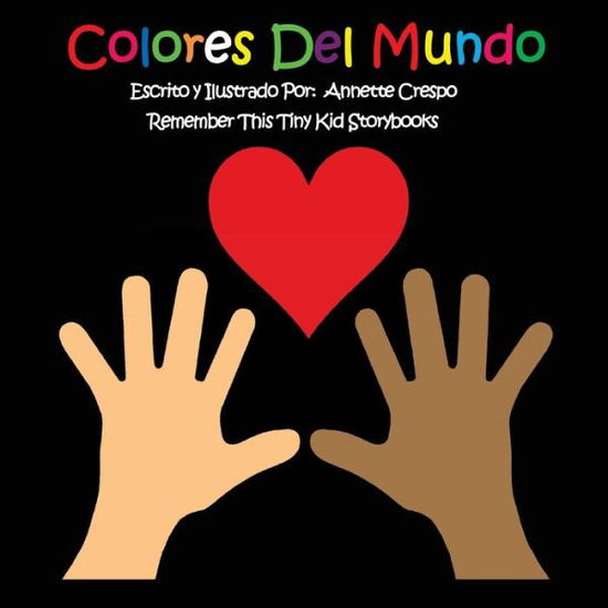 Cover for Remember This Tiny Kid Storybooks · Colores Del Mundo (Paperback Book) (2011)