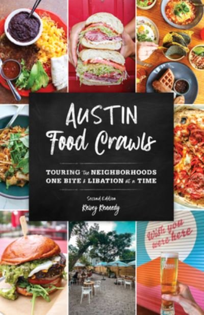Cover for Kelsey Kennedy · Austin Food Crawls: Touring the Neighborhoods One Bite and Libation at a Time (Taschenbuch) (2025)