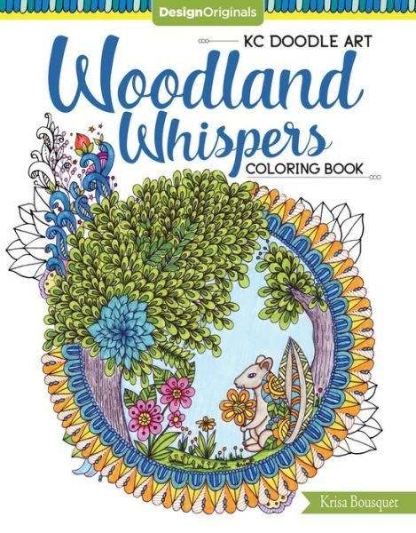 Cover for Krisa Bousquet · KC Doodle Art Woodland Whispers Coloring Book - KC Doodle Art (Paperback Book) (2017)