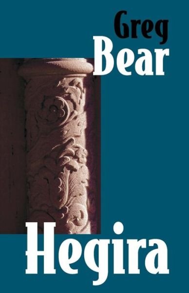 Cover for Greg Bear · Hegira (Taschenbuch) (2014)