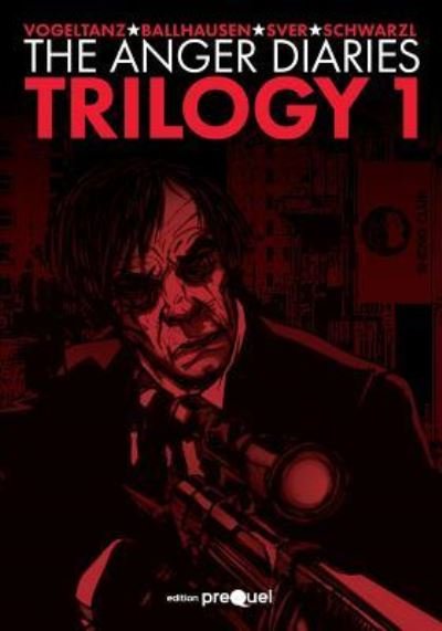 A Heimo Sver · The Anger Diaries - Trilogy One (Paperback Book) (2014)