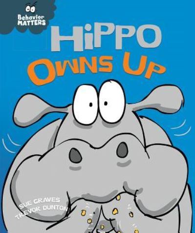 Cover for Sue Graves · Hippo Owns Up (Hardcover Book) (2016)