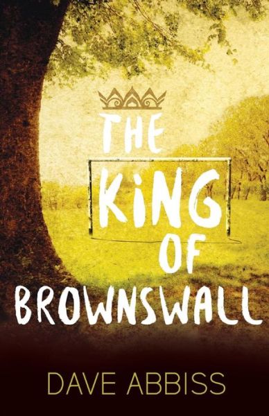 Cover for Dave Abbiss · The King of Brownswall (Paperback Book) (2015)