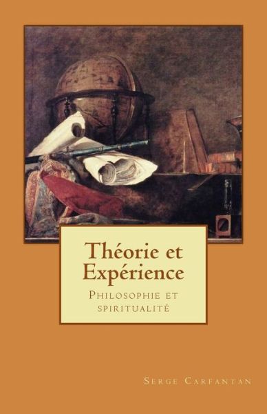 Cover for Serge Carfantan · Theorie et experience (Paperback Book) (2014)