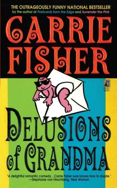 Cover for Carrie Fisher · Delusions Of Grandma (Paperback Book) (2015)
