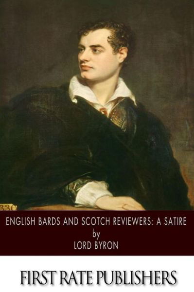 Cover for Lord Byron · English Bards and Scotch Reviews: a Satire (Taschenbuch) (2014)