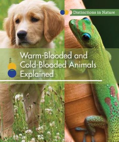 Cover for Alicia Z Klepeis · Warm-Blooded and Cold-Blooded Animals Explained (Paperback Book) (2016)