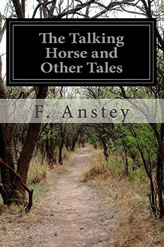 Cover for F. Anstey · The Talking Horse and Other Tales (Pocketbok) (2014)