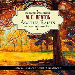 Agatha Raisin and the Love from Hell - M C Beaton - Muzyka - Blackstone Audiobooks - 9781504614818 - 31 marca 2015