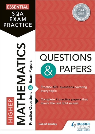 Cover for Robert Barclay · Essential SQA Exam Practice: Higher Mathematics Questions and Papers: From the publisher of How to Pass (Taschenbuch) (2019)