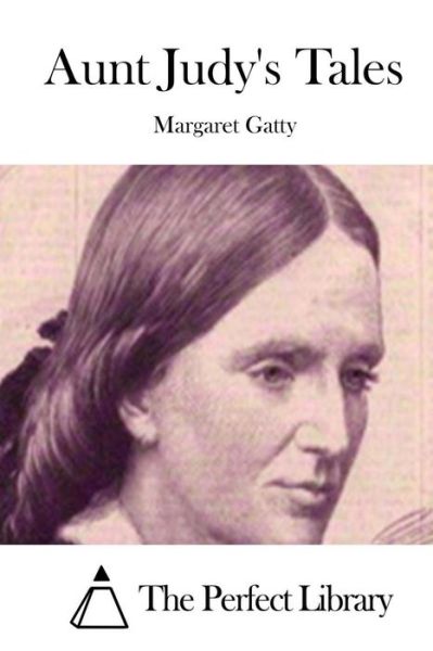 Cover for Margaret Gatty · Aunt Judy's Tales (Paperback Book) (2015)