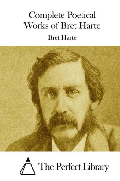 Cover for Bret Harte · Complete Poetical Works of Bret Harte (Paperback Book) (2015)