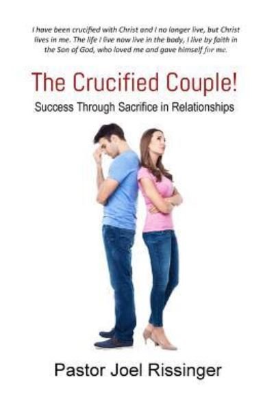 Cover for Pstr Joel L. Rissinger · The Crucified Couple (Paperback Book) (2015)