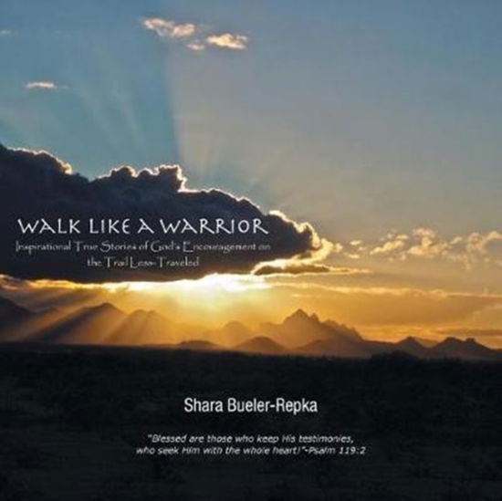 Cover for Shara Bueler-Repka · Walk Like a Warrior (Paperback Book) (2017)