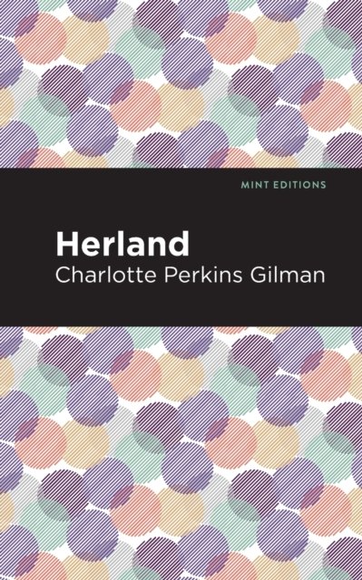 Cover for Charlotte Perkins Gilman · Herland - Mint Editions (Paperback Bog) (2021)
