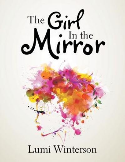 Cover for Lumi Winterson · The Girl In the Mirror (Paperback Bog) (2016)