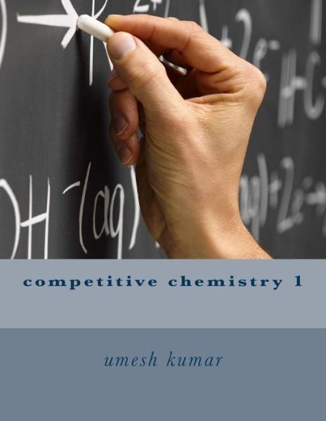 Cover for Umesh Kumar · Competitive Chemistry 1 (Paperback Book) (2015)