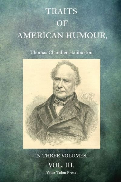 Cover for Thomas Chandler Haliburton · Traits of American Humour Volume 3 (Paperback Book) (2015)