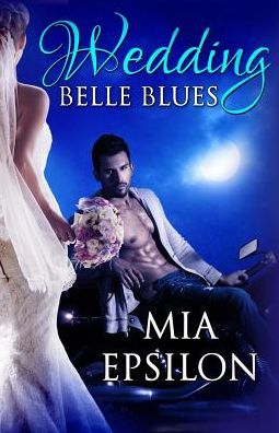 Cover for Mia Epsilon · Wedding Belle Blues (Paperback Book) (2017)