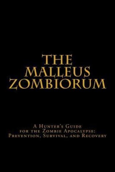 Cover for W a Griffin II · The Malleus Zombiorum (Paperback Book) (2016)