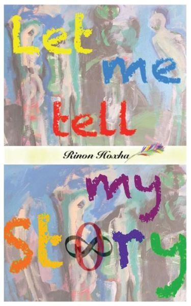 Rinon Hoxha · Let me tell my Story (Paperback Book) (2016)