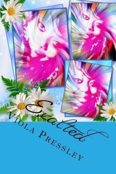 Cover for Viola Pressley · Exalted (Paperback Book) (2016)