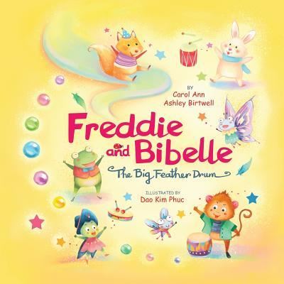 Cover for Dao Kim Phuc · Freddie and Bibelle The Big Feather Drum (Paperback Bog) (2016)