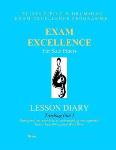 Cover for Elixir Piping and Drumming · Exam Excellence for Solo Pipers (Paperback Book) (2016)