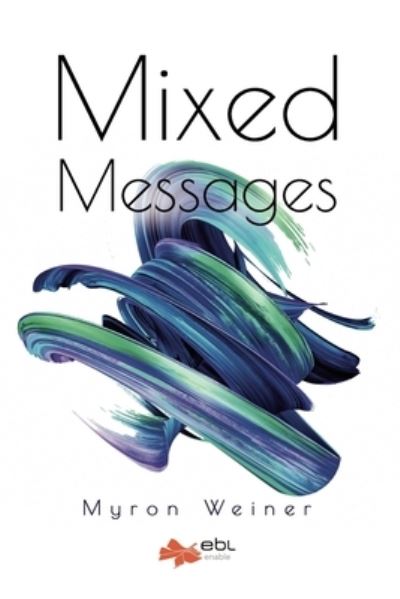 Cover for Myron Weiner · Mixed Messages (Paperback Book) (2021)