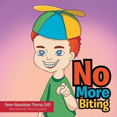 Cover for Gwen Beaudean Thoma Edd · No More Biting (Pocketbok) (2016)